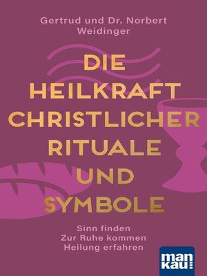 cover image of Die Heilkraft christlicher Rituale und Symbole